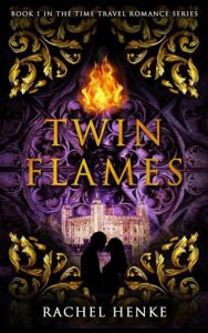 twin flames, rachel henke