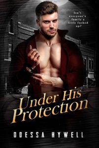 under his protection, odessa hywell