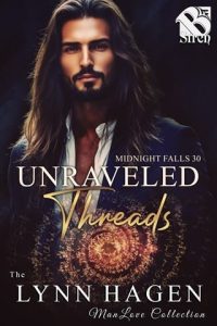 unraveled threads, lynn hagen