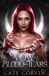 vow blood tears, cate corvin