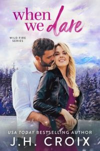 when we dare, jh croix