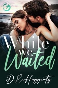 while we waited, de haggerty