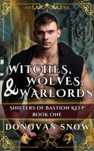 witches wolves warlords, donovan snow