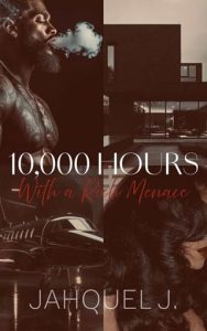 10000 hours, jahquel j