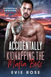 accidentally kidnapping, evie rose