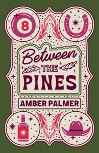 between pines, amber palmer