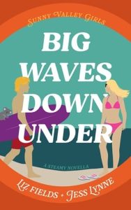 big waves down under, liz fields