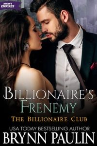 billionaire's frenemy, brynn paulin