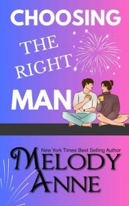 choosing right man, melody anne