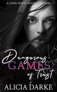 dangerous games trust, alicia drake