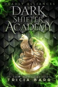 deadly alliances, tricia barr