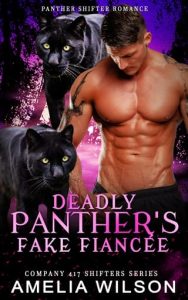deadly panther's fiancee, amelia wilson