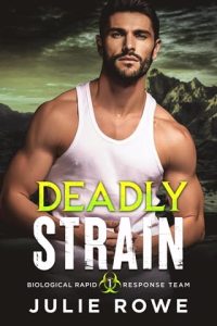 deadly strain, julie rowe