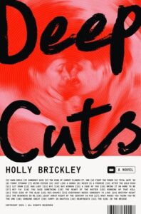 deep cuts, holly brickley