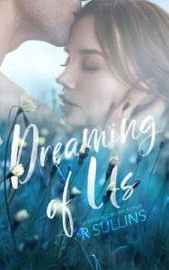 dreaming of us, r sullins