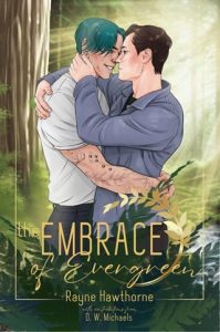 embrace evergreen, rayne hawthorne