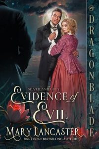 evidence of evil, mary lancaster