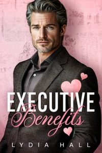 executive benefits, lydia hall