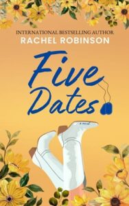 five dates, rachel robinson
