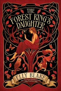 forest king's daughter, elly blake