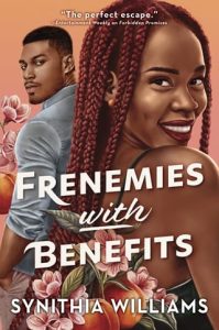 frenemies with benefits, synithia williams