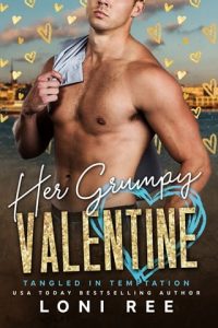 her grumpy valentine, loni ree