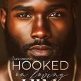 hooked on loving him riley baxter
