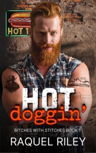 hot dogging, raquel riley