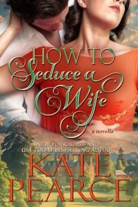 how seduce wife, kate pearce