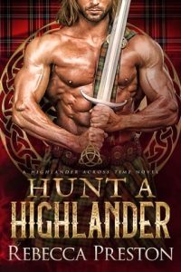 hunt highlander, rebecca preston