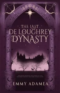 last de doughrey dynasty, emmy adamea