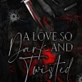 love so dark twisted deanna knight