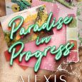 paradise in progress alexis burton