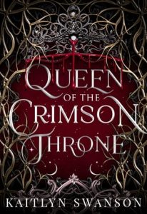queen crimson throne, kaitlyn swanson