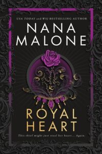 royal heart, nana malone