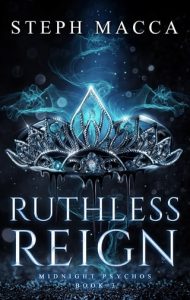 ruthless reign, steph macca