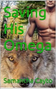 saving his omega, samantha cayto