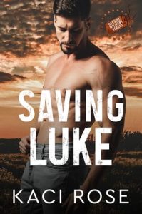 saving luke, kaci rose