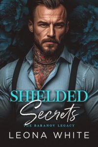 shielded secrets, leona white