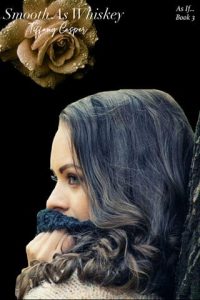 smooth as whiskey, tiffany casper