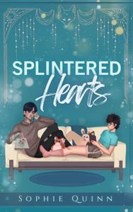 splintered hearts, sophie quinn