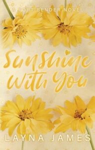 sunshine with you, layna james