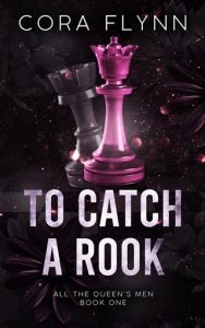 to catch rook, cora flynn