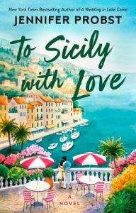 to sicily with love, jennifer probst