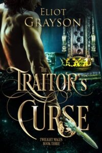 traitor's curse, eliot grayson