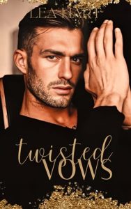 twisted vows, lea hart