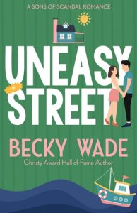 uneasy street, becky wade