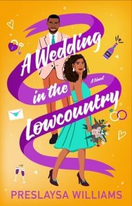a wedding in lowcountry, preslaysa williams