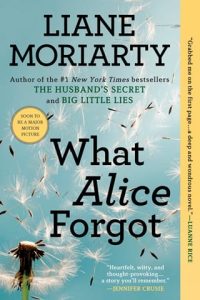what alice forgot, liane moriarty