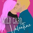 wild card valentine ash keller